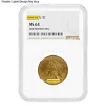 $10 Liberty Head Gold Eagle NGC MS 64 (Random Year)